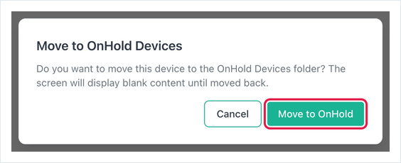 onhold devices confirmation screen