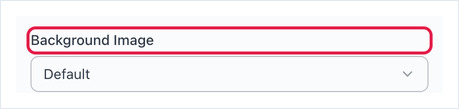 The Background Image setting, set to Default