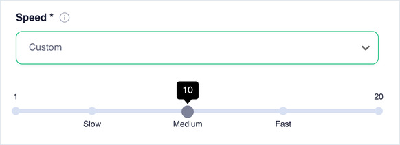 Speed set to Custom, showing the speed slider from 1 to 20 with Slow, Medium, Fast