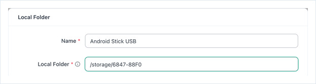 Local Folder dialog with Name set to Android Stick USB and the path /storage/6847-88F0