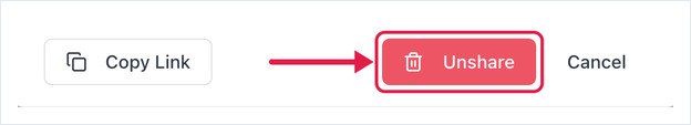 Share Link dialog footer with the red Unshare button highlighted, beside Copy Link and Cancel.
