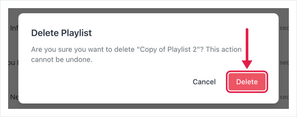 Delete Playlist confirmation dialog with Cancel and Delete buttons