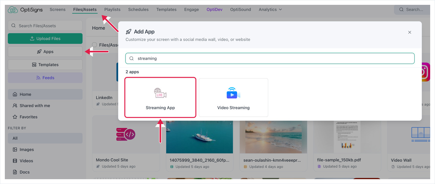 Files/Assets with the Apps button and the Add App dialog, arrows on Files/Assets, Apps and Streaming App