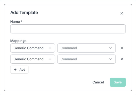 Add Template dialog with a Name field and two mapping rows pairing an action with a command.