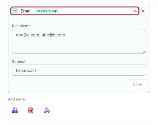 Email destination expanded showing Recipients, Subject and the Needs setup badge