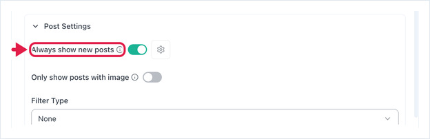 Post Settings expanded, arrow on Always show new posts, above Only show posts with image and Filter Type