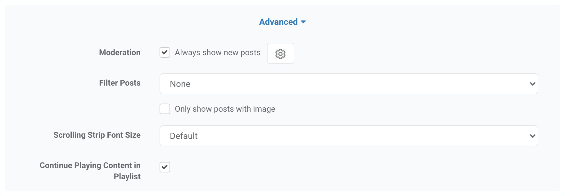 Advanced settings: Moderation, Filter Posts, Scrolling Strip Font Size and Continue Playing Content in Playlist