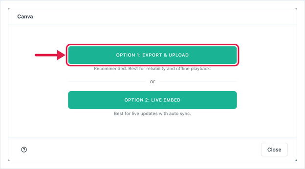 Canva app choice screen in OptiSigns with Option 1: Export & Upload highlighted