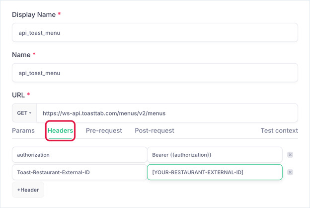 Headers tab with the authorization and Toast-Restaurant-External-ID headers filled in