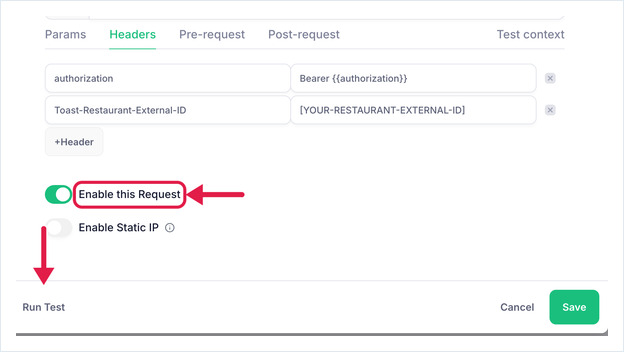 Enable this Request switched on, with the Run Test and Save buttons at the bottom of the dialog
