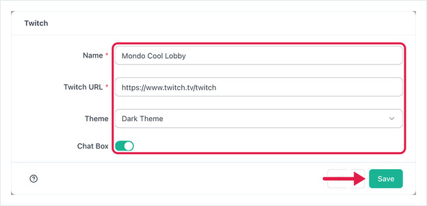 Twitch app form filled in with Name, Twitch URL, Theme and Chat Box, arrow pointing to Save