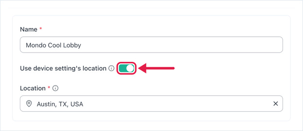 Use device setting's location switch turned on, with the Location field below it