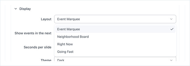 Layout dropdown open, listing Event Marquee, Neighborhood Board, Right Now and Going Fast
