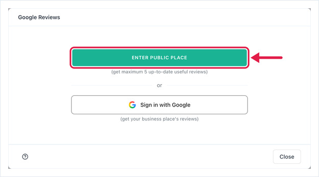 Google Reviews dialog with the Enter Public Place button highlighted
